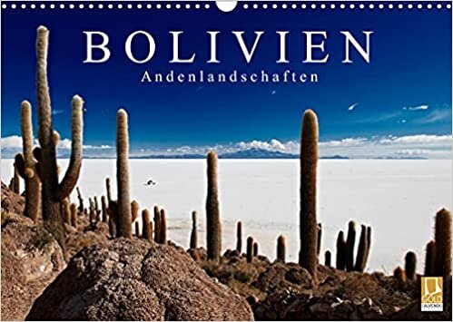 Bolivien Andenlandschaften (Wandkalender 2022 DIN A3 quer): Fotos faszinierender Andenlandschaften im südamerikanischen Bolivien (Monatskalender, 14 Seiten ) (CALVENDO Natur)