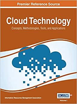 Cloud Technology: Concepts, Methodologies, Tools, and Applications, Vol 1