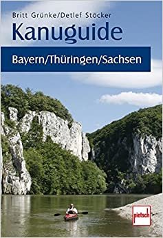 Grünke, B: Kanuguide Bayern / Thüringen