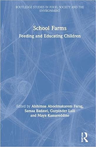 School Farms: Feeding and Educating Children (Routledge Studies in Food, Society and the Environment)