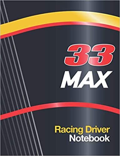 33 Max Racing Driver: Notebook With Racing Car Livery Cover Design 2020 with 33 Race Number, 7.5” x 9.6” Size 110 College Ruled page (55 sheet) ... Car Maintenance Schedule log, Birthday Gift