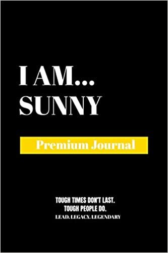 I Am Sunny: Premium Journal