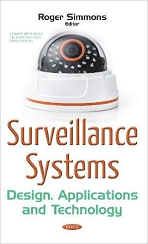 Surveillance Systems: Design, Applications & Technology