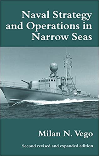 Naval Strategy and Operations in Narrow Seas (Naval Policy & History)