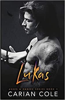 Lukas (Ashes & Embers, Band 3): Volume 3