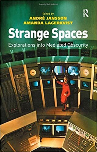 Strange Spaces: Explorations into Mediated Obscurity