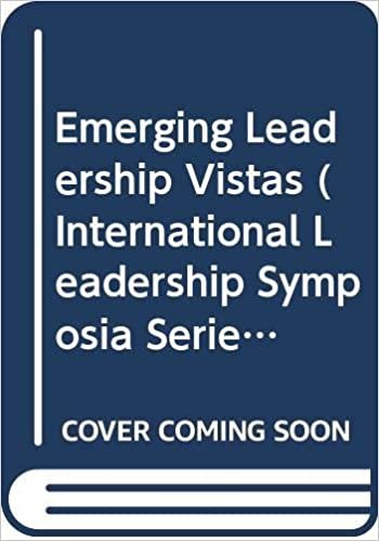 Emerging Leadership Vistas (International Leadership Symposia Series) indir