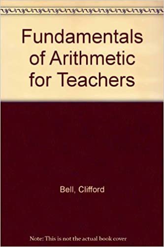 Fundamentals of Arithmetic for Teachers