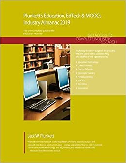 Plunkett's Education, EdTech & MOOCs Industry Almanac 2019: Education, EdTech & MOOCs Industry Market Research, Statistics, Trends and Leading Companies (Plunkett's Industry Almanacs) indir