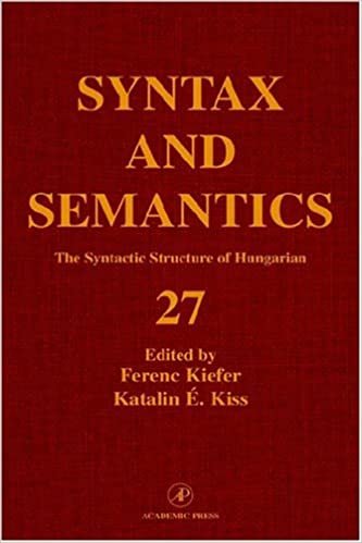 The Syntactic Structure of Hungarian: 27 (Syntax and Semantics)