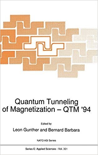 Quantum Tunneling of Magnetization Qtm 94: Proceedings of the NATO Advanced Research Workshop, Grenoble and Chichilianne, France, June 27-July 2, 1994 (Nato Science Series E:)