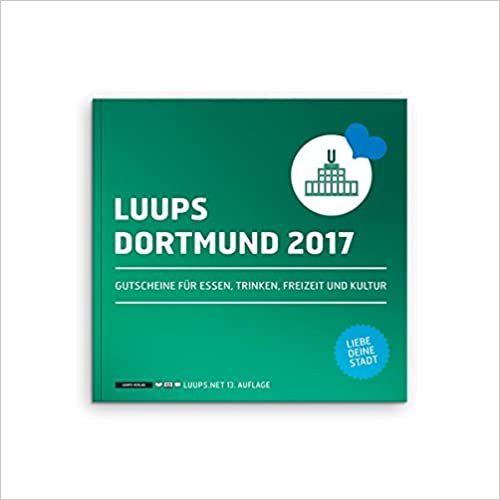 LUUPS Dortmund 2017: Gutscheine für Essen, Trinken, Freizeit und Kultur indir