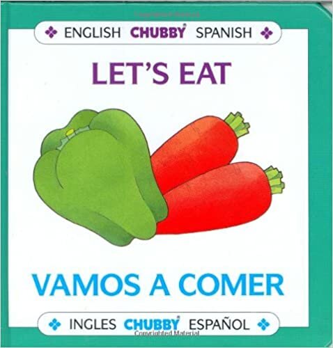 Let's Eat / Vamos A Comer: Chubby Board Books In English and Spanish