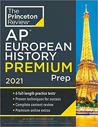 Princeton Review AP European History Premium Prep, 2021: 6 Practice Tests + Complete Content Review + Strategies & Techniques (College Test Preparation) indir