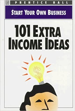Start Your Own 101 Extra Income Ideas (Start Your Own Business) indir