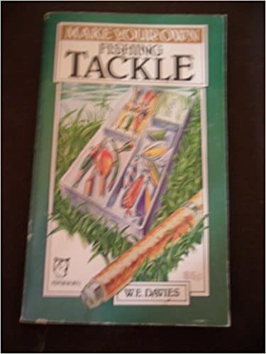 Make Your Own Fishing Tackle (Paperfronts S.)