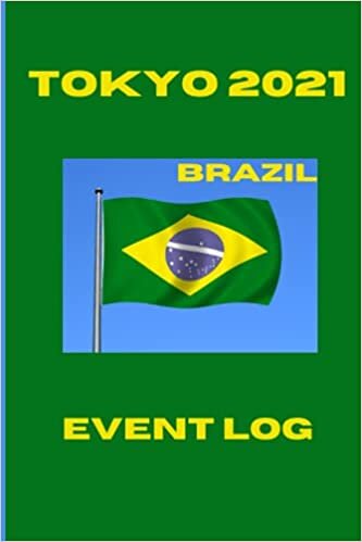 TOKYO 2021|OLYMPIC EVENTS LOG|TEAM BRAZIL|SUMMER GAMES|120 PAGES: BRAZIL EVENTS LOG