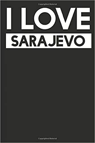 I Love Sarajevo: A Notebook indir