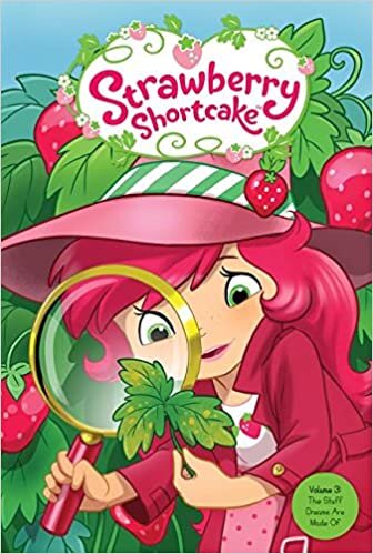 Volume 3: The Stuff Dreams Are Made of (Strawberry Shortcake)
