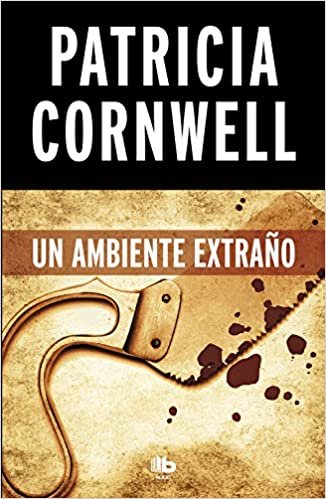 Un ambiente extraño (Doctora Kay Scarpetta 8)