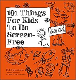 101 Things for Kids to do Screen-Free indir