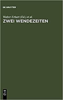 Zwei Wendezeiten: Blicke auf die deutsche Literatur 1945 und 1989