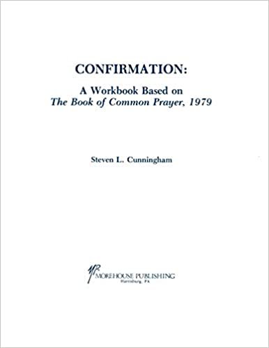 Confirmation: A Workbook Based on the Book of Common Prayer 1979