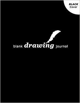 Blank Drawing Journal: sketch, write, note or draw your story on more than 100 pages | large paper size (8.5 x 11 inches) | BLACK cover