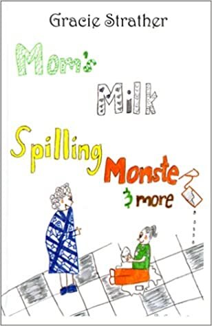 Mom's Milk Spilling Monster & More