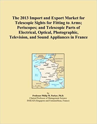 The 2013 Import and Export Market for Telescopic Sights for Fitting to Arms; Periscopes; and Telescopic Parts of Electrical, Optical, Photographic, Television, and Sound Appliances in France indir