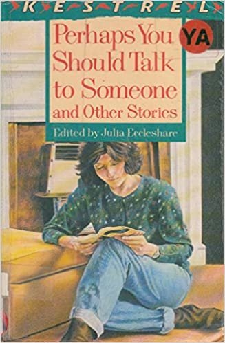 Perhaps You Should Talk to Someone and Other Stories