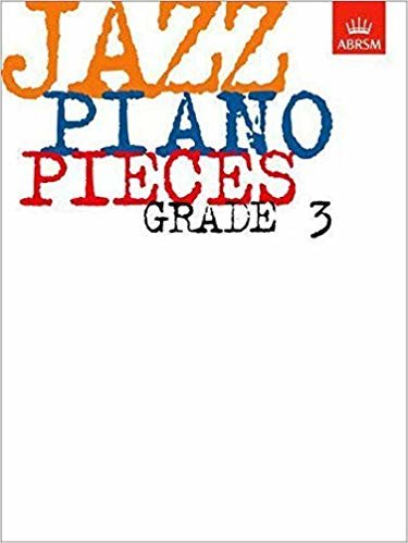 Jazz Piano Pieces. Grade 3 : ABRSM Exam Pieces