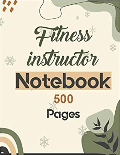 Fitness instructor Notebook 500 Pages: Lined Journal for writing 8.5 x 11| Writing Skills Paper Notebook Journal | Daily diary Note taking Writing sheets