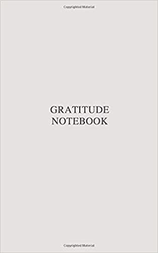 Gratitude Notebook: Minimalist Notebook, Unlined, Journal, Success, Motivational, Acid Free Paper, Gray Cover (110 Pages, Blank, 5 x 8)
