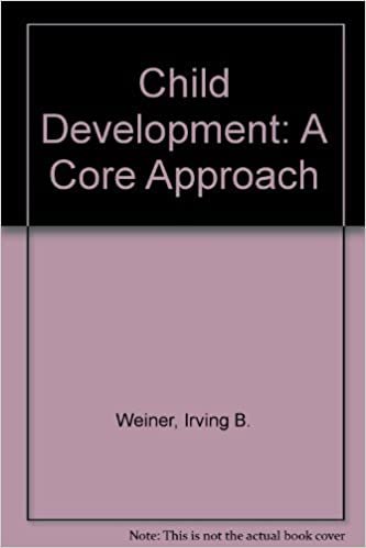 Child Development: A Core Approach