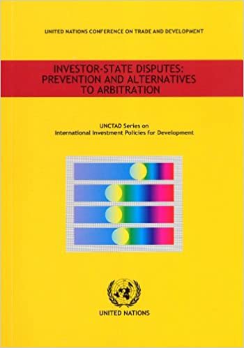 Exploring Alternatives to Investment Treaty Arbitration and the Prevention of Investor State Disputes (Unctad Series Intl Investment Policies Development) (Unctad Tl Investment Policies Development)