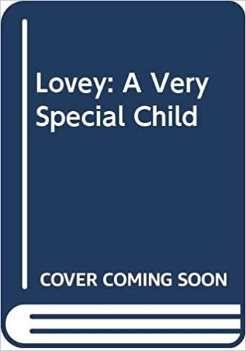 Lovey: A Very Special Child