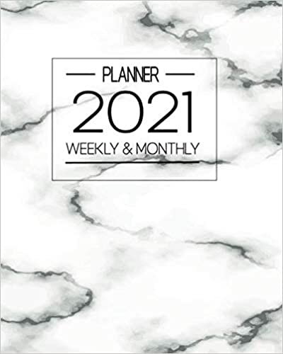 2021 Weekly & Monthly Planner: 12 Months Calendar and Organizer from January to December 2021,52 Week journal Planner Calendar Schedule ... Schedule Organizer Logbook and Business