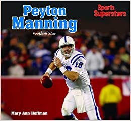 Peyton Manning: Football Star (Sports Superstars (Rosen)) indir