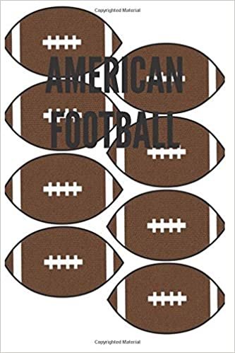 American football: Sport notebook, Motivational , Journal, Diary (110 Pages, lined, 6 x 9) Cool Notebook gift for graduation, for adults, for ... women, for men , notebook for sport lovers