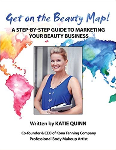 Get on the Beauty Map!  A Step-by-step Guide To Marketing Your Beauty Business