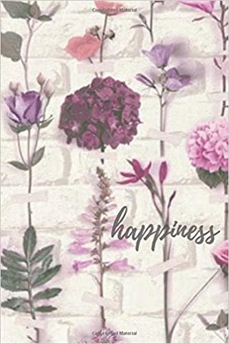 Happiness: Motivational Notebook, Journal, Diary, School Notebook, Flowers Design(110 Pages, Blank, 6 x 9)