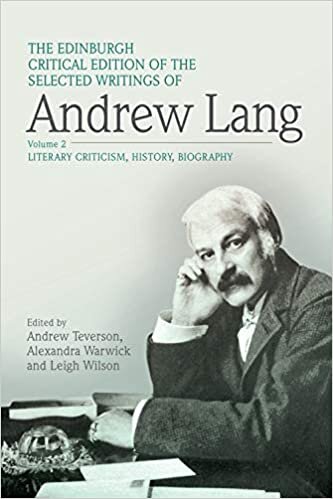 The Edinburgh Critical Edition of the Selected Writings of Andrew Lang, Volume 1: Anthropology, Fairy Tale, Folklore, The Origins of Religion, Psychical Research: 2