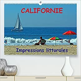 Californie Impressions littorales (Calendrier supérieur 2022 DIN A2 horizontal)