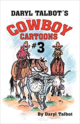 Daryl Talbot's Cowboy Cartoons #3: No.3