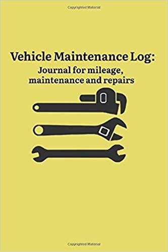 Vehicle Maintenance Log: Journal for mileage, maintenance and repairs indir