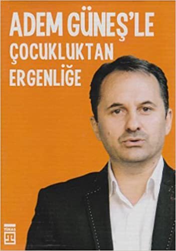 Adem Güneş'le Çocukluktan Ergenliğe (6 Kitap Takım)