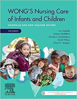 Wong's Nursing Care of Infants and Children Australia and New Zealand Edition: FOR STUDENTS