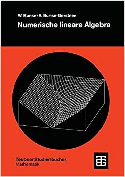 Numerische Lineare Algebra (German Edition) (Teubner Studienbücher Mathematik) indir
