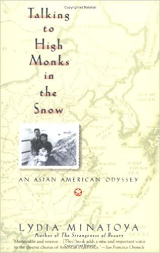 Talking to High Monks in the Snow: Asian-American Odyssey, An: An Asian-American Odyssey